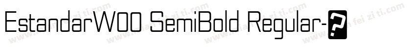 EstandarW00 SemiBold Regular字体转换